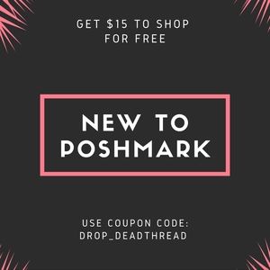 NEW TO POSHMARK?: use code drop_deadthread for a $15 credit